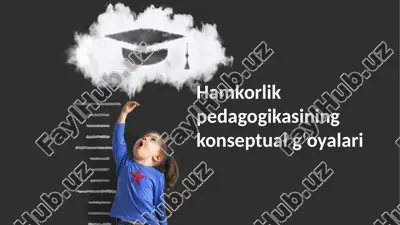hamkorlik pedagogikasining konseptual gʻoyalari — PPTX