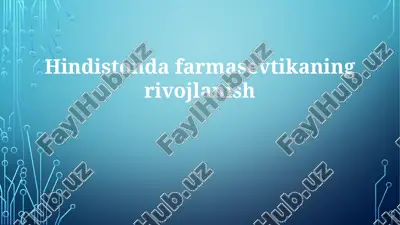 hindistonda farmasevtika rivojlanishi — PPTX