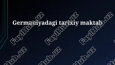 germaniya tarixiy maktabi — PPTX