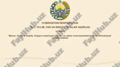hujayra haqida.hujayranazariyasihayvonvaodamxromosomalariningmorfofunksiyalixarekteristikasi — PPTX