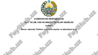 iqtisodiy tafakkur va gender: ayollar va iqtisodiyot tarixi — PPTX