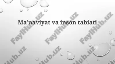 ma’naviyat va inson tabiati — PPTX