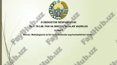maktabgacha ta'lim tashkilotlarida sogʻlomlashtirish ishlari — PPTX