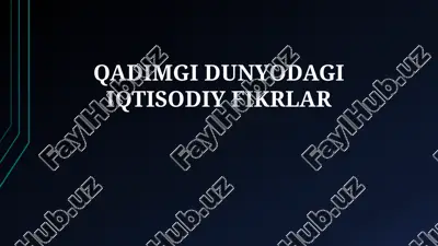 qadimgi dunyodagi iqtisodiy fikrlar — PPTX