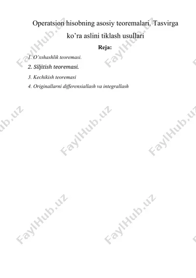 operatsion hisobning asosiy teoremalari. tasvirga ko’ra aslini tiklash usullari — DOCX