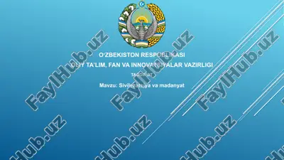 sivilizatsiya va madaniyat — PPTX