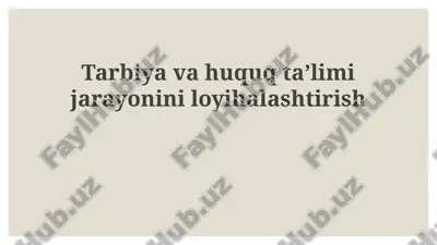 tarbiyavahuquqtaʼlimijarayoniniloyihalashtirish — PPTX