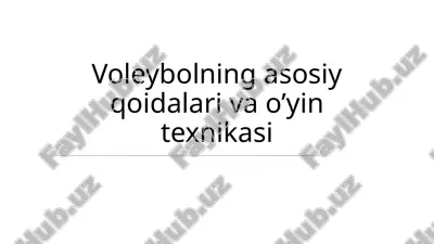 voleybolning asosiy qoidalari va o’yin texnikasi — PPTX