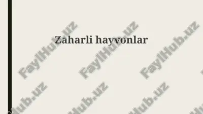 zaharli hayvonlar — PPTX