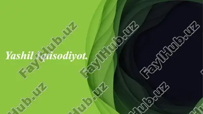 yashil iqtisodiyot — PPTX