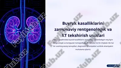 buyrak kasalliklarini zamonaviy rentgenologik va kt tekshirish usullari — PPTX