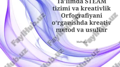 steam tizimi va ta'limda ijodkorlik — PPTX