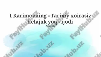 tarixiy xotirasiz kelajak yo'q — PPTX