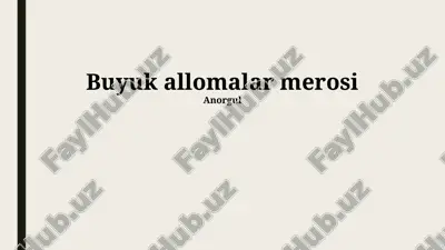buyuk allomalar merosi — PPTX