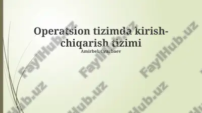 kiritish/chiqarish tizimi — PPTX