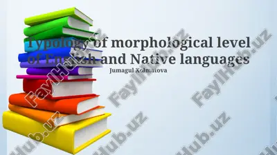 typology of morphological level of english and native languages — PPTX