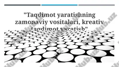 zamonaviy taqdimot yaratish vositalari — PPTX