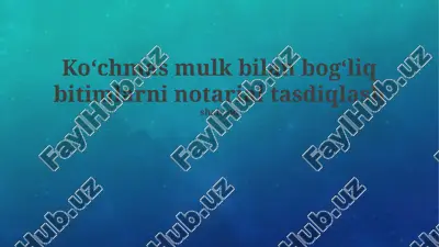 ko'chmas mulk bitimlarini notarial tasdiqlash — PPTX