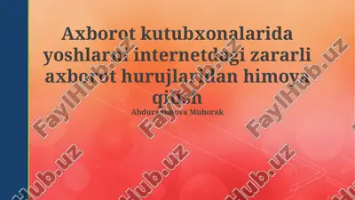yoshlarni internetdagi zararli axborot hujumlaridan himoya qilish — PPTX