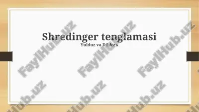 shredinger tenglamasi — PPTX
