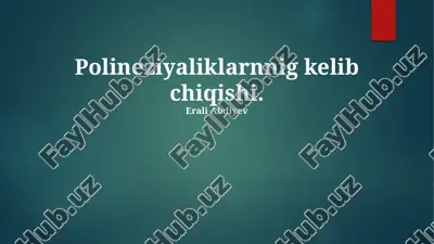 polineziyaliklarnnig kelib chiqishi — PPTX