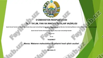 makaron mahsulotlari shakllarini hosil qilish usullari — PPTX