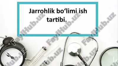 jarrohlik bo‘limi ishtartibi — PPTX