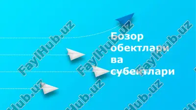 bozor ob'ektlari va sub'ektlari — PPTX