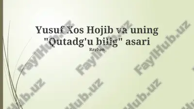 yusuf xos hojib va uning "qutadgu bilig" asari — PPTX