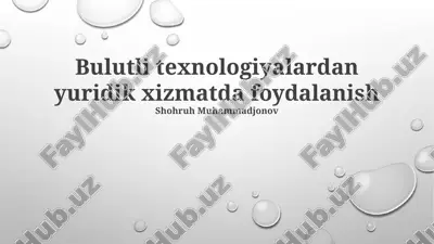 bulut texnologiyalardan yuridik xizmatda foydalanish — PPTX