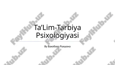ta’lim-tarbiya psixologiyasi — PPTX