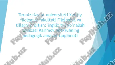 filologiya vatillarni o’qitish: i̇ngiliz tili yo’nalishi talabasi karimov shoxruhning pedagogika maylota taqdimoti — PPTX