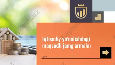 iqtisodiy yoʻnalishdagi maqsadli jamgʻarmalar — PPTX