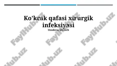 ko'krak qafasi xirurgik infeksiyasi — PPTX
