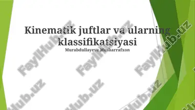 kinematik juftlar va ularning klassifikatsiyasi — PPTX