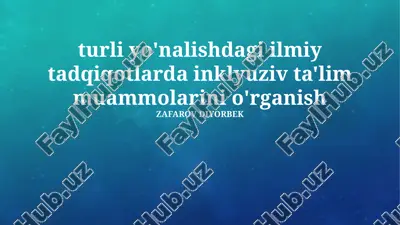 inklyuziv ta'limda mavjud muammolar va ularning tahlili — PPTX