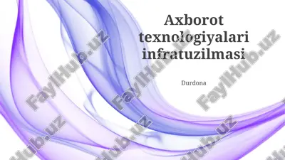 axborot texnologiyalari infratuzilmasi — PPTX