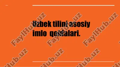 o‘zbek tilini asosiy imlo qoidalari — PPTX