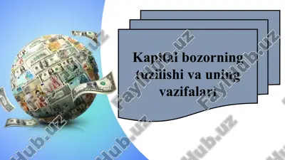 kapital bozorining tuzilishi va uning vazifalari — PPTX