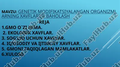 genetik modifikatsiyalangan organizmlarning xavflarini baholash — PPTX