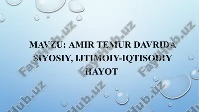 amir temur davrida siyosiy, ijtimoiy-iqtisodiy hayot — PPTX