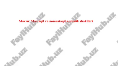 mustaqil va nomustaqil kesimlik shakllari — PPTX