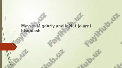 miqdoriy analiz. natijalarni hisoblash — PPTX