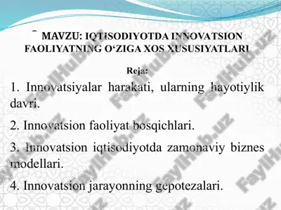 iqtisodiyotda innovatsion faoliyatning o‘ziga xos xususiyatlari — PPTX