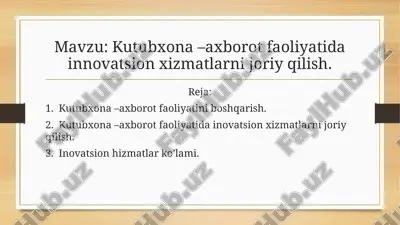 kutubxona –axborot faoliyatida innovatsion xizmatlarni joriy qilish — PPTX