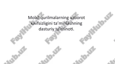 mobil qurilmalarning axborot xavfsizligini taʼminlashning dasturiy taʼminoti — PPTX