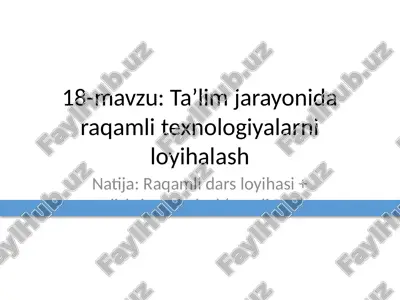 ta’lim jarayonida raqamli texnologiyalarni loyihalash — PPTX