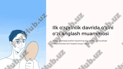 ilk o'sprinlik davrida o'zini o'zi anglash muammosi — PPTX