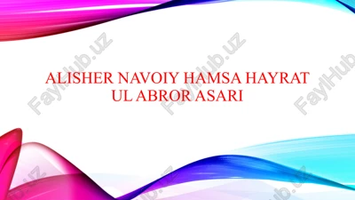 alisher navoiy hamsa hayrat ul abror asari — PPTX