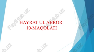 hayrat ul abror 10-maqolati — PPTX
